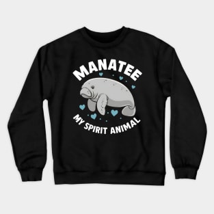 Manatee My Spirit Animal Crewneck Sweatshirt